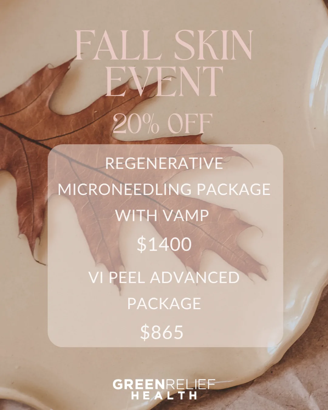 Fall Skin Event: 20% off regenerative microneedling and VI Peel Advanced packages